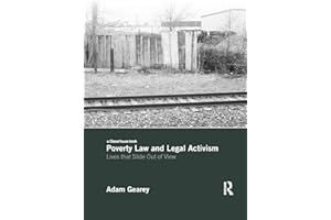 Poverty Law and Legal Activism: Lives that Slide Out of View