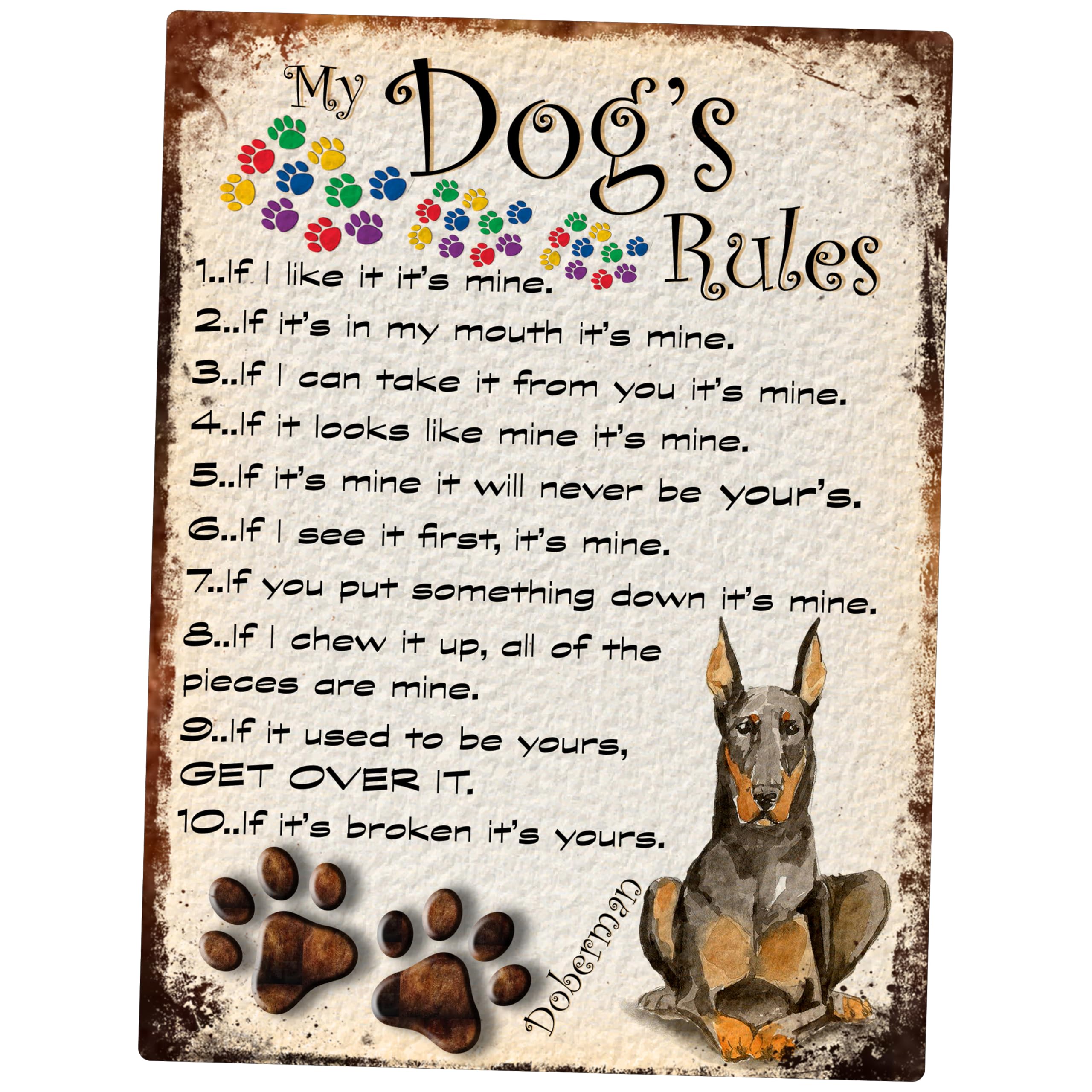 SHAWPRINT MY DOG'S RULES RETRO STYLE METAL TIN SIGN/PLAQUE DOG BREEDS 8" x 6" (DOBERMAN THEME)