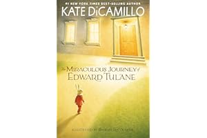 The Miraculous Journey of Edward Tulane: (A Heartwarming Tale of a China Rabbit's Quest for Love and Belonging - Middle-Grade Chapter Book for Kids Ages 7-10 in Grades 2-5)