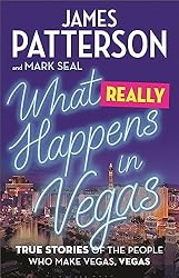 What Really Happens in Vegas: True Stories of the