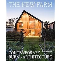 The New Farm: Contemporary Rural Architecture