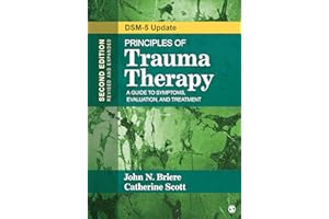 Principles of Trauma Therapy: A Guide to Symptoms, Evaluation, and Treatment ( DSM-5 Update)