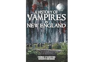 A History of Vampires in New England (Haunted America)