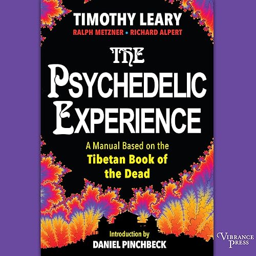 Download The Psychedelic Experience: A Manual Based on the Tibetan Book of the Dead PDF