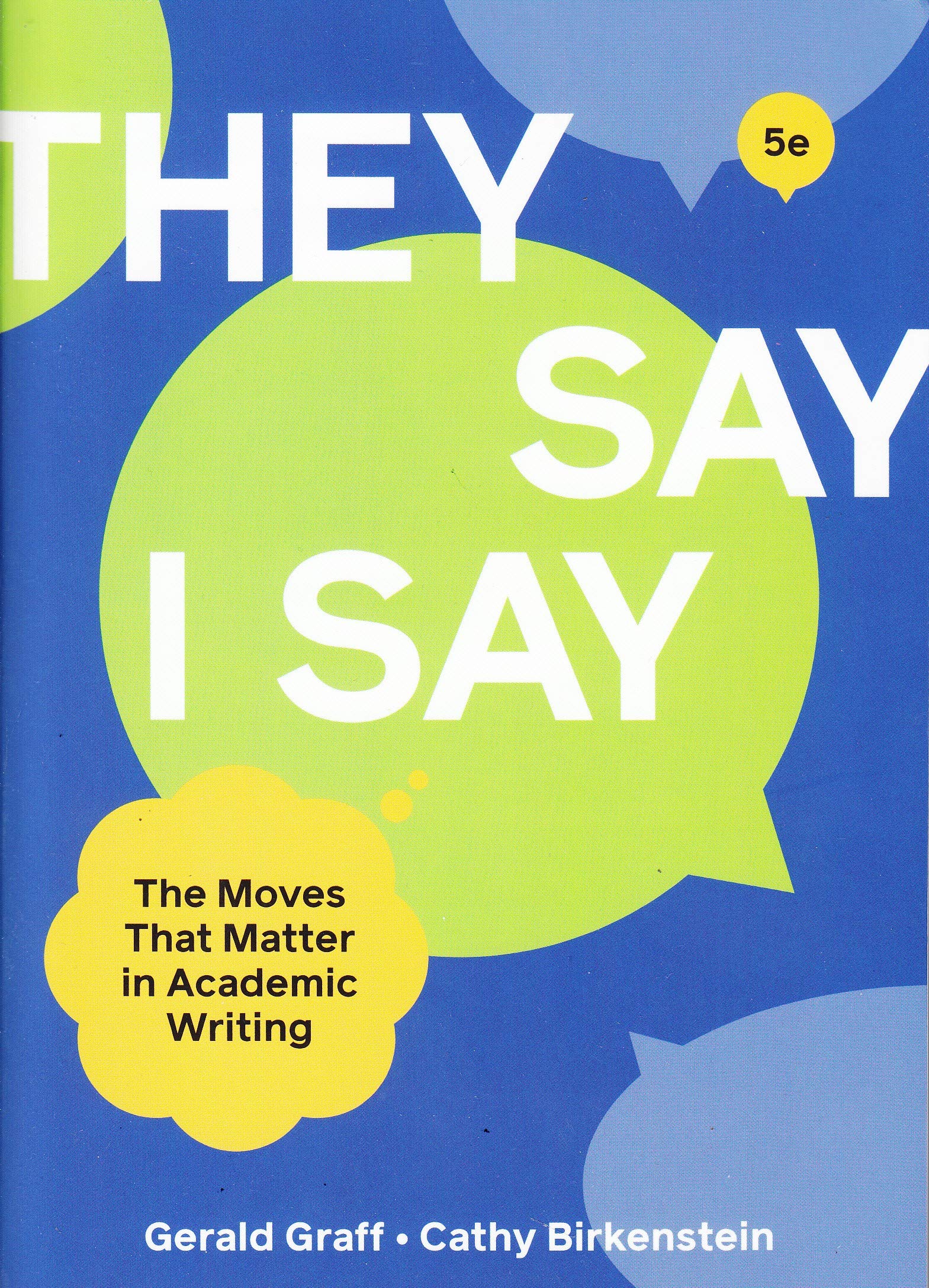 They Say/I Say:Moves That Matter...