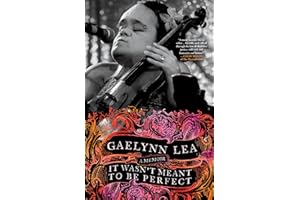 It Wasn't Meant to Be Perfect: A Memoir