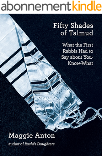 Download Fifty Shades of Talmud: What the First Rabbis Had to Say about You-Know-What (English Edition) PDF
