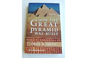 How the Great Pyramid Was Built