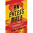 Excess Male, An: A Novel