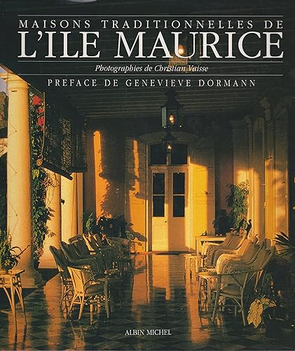Download Maisons traditionnelles et coloniales de l'île Maurice PDF