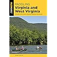Paddling Virginia and West Virginia: A Guide to the Area's Greatest Paddling Adventures (Falcon Guides)