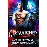 Mismatched (Shotgun Falls Shifters Book 1)