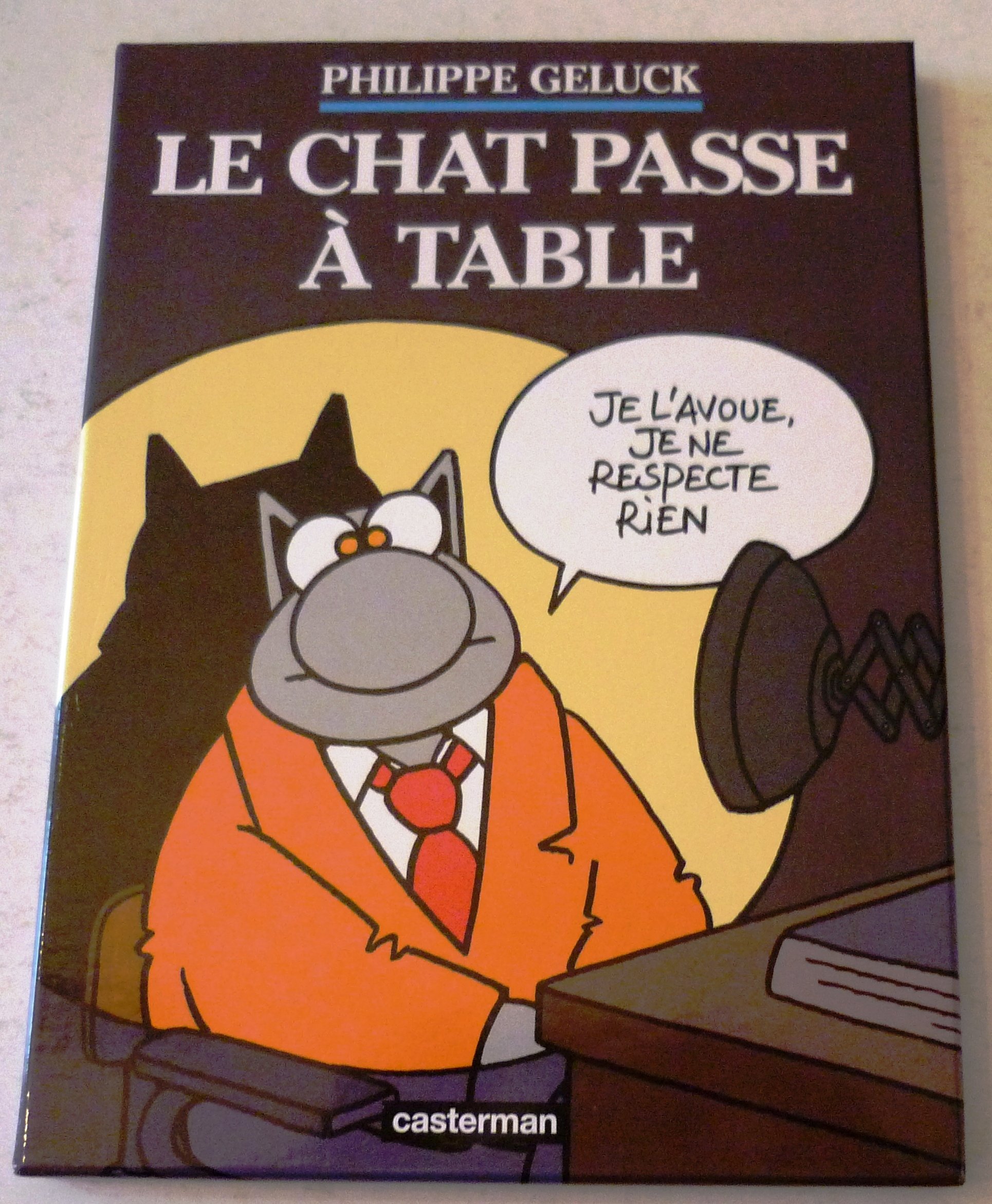 Amazon Fr Le Chat Passe A Table Philippe Geluck Philippe Geluck Livres