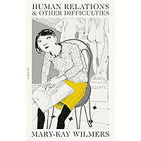 Human Relations and Other Difficulties: Essays book cover