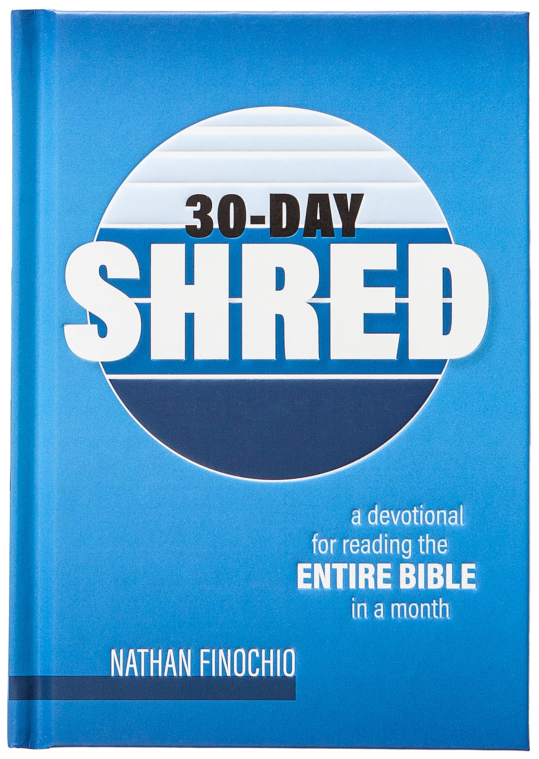 Photo 1 of 30-Day Shred: A Devotional for Reading the Entire Bible in a Month