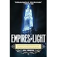 Empires of Light: Edison, Tesla, Westinghouse, and the Race to Electrify the World
