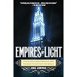 Empires of Light: Edison, Tesla, Westinghouse, and the Race to Electrify the World