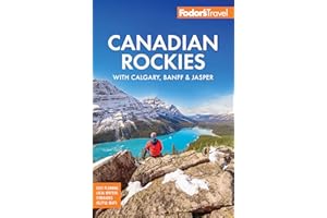 Fodor's Canadian Rockies: with Calgary, Banff & Jasper (Full-color Travel Guide)