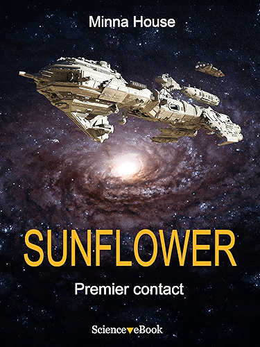 Download SUNFLOWER - Premier contact: Saison 1 Episode 1 PDF