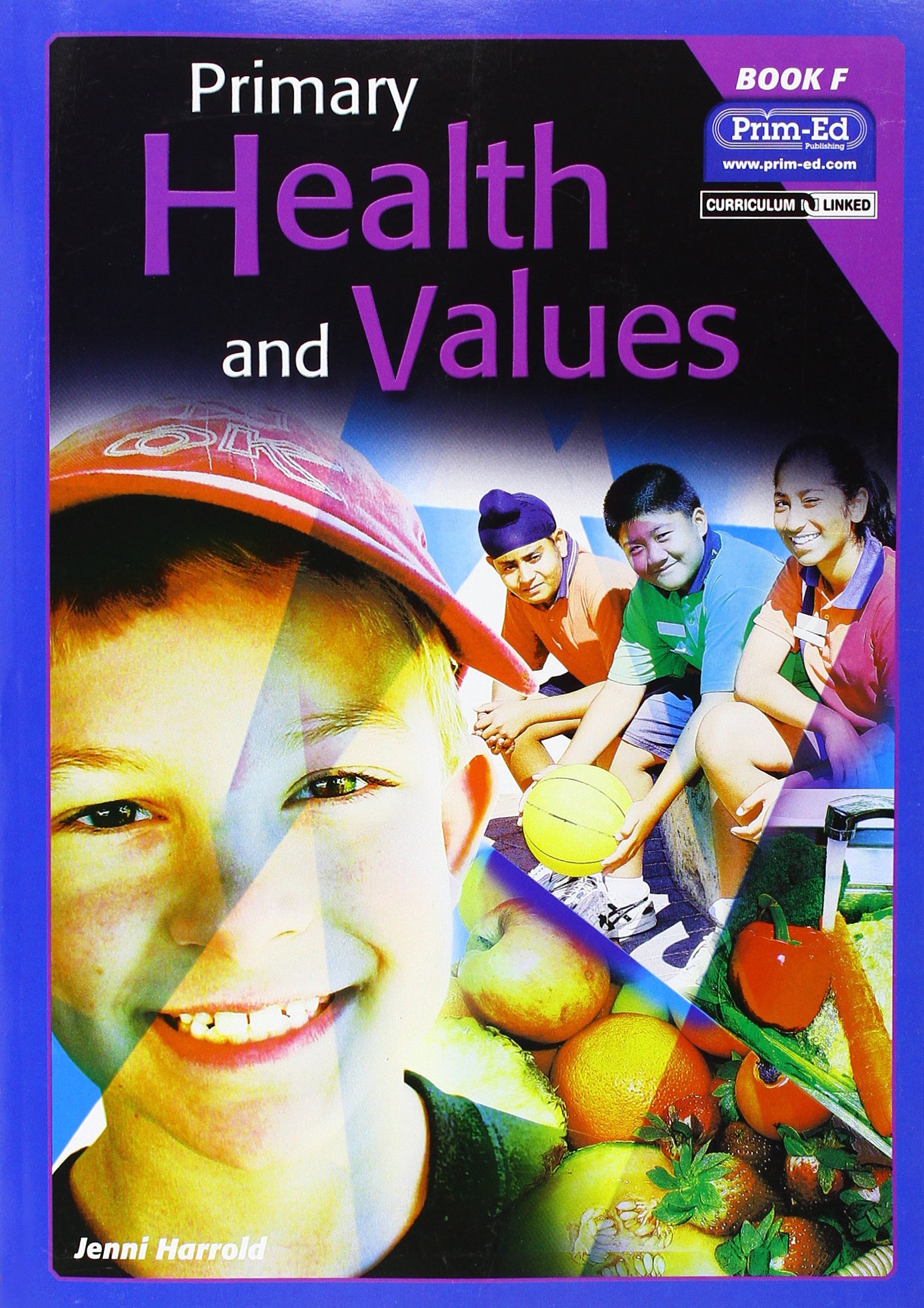 Primary Health and Values: Book F: Bk. F