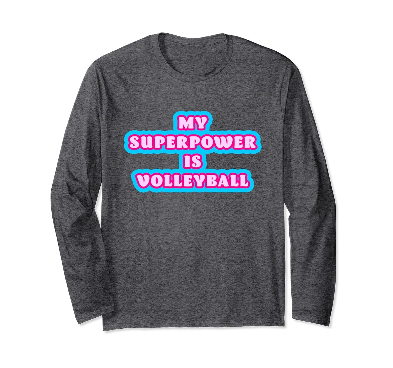 My Superpower Is Volleyball Long Sleeve TShirt Tee TPT
