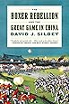 The Boxer Rebellion and the Great Game in China: A History