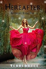 Hereafter (Afterlife #1) (The Afterlife Series) Kindle Edition