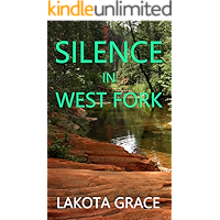 Silence in West Fork: A small town police procedural set in the American Southwest (The Pegasus Quincy Mystery Series… book cover Silence in West Fork: A small town police procedural set in the American Southwest (The Pegasus Quincy Mystery Series… book cover
