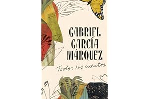 Gabriel García Márquez: Todos los cuentos / All the Stories