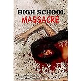High School Massacre (Lincoln Steele Book 2)