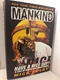 Mankind: Have a Nice Day - A Tale of Blood and Sweatsocks