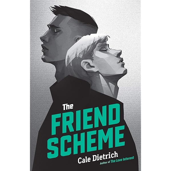 Amazon Com The Friend Scheme Ebook Dietrich Cale Kindle Store