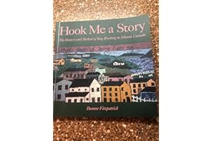 Hook Me a Story: The History and Method of Rug Hooking in Atlantic Canada