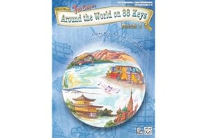 Around the World on 88 Keys, Bk 1: A Global Music Tour with 7 Original Piano Solos (Learning Link, Bk 1)