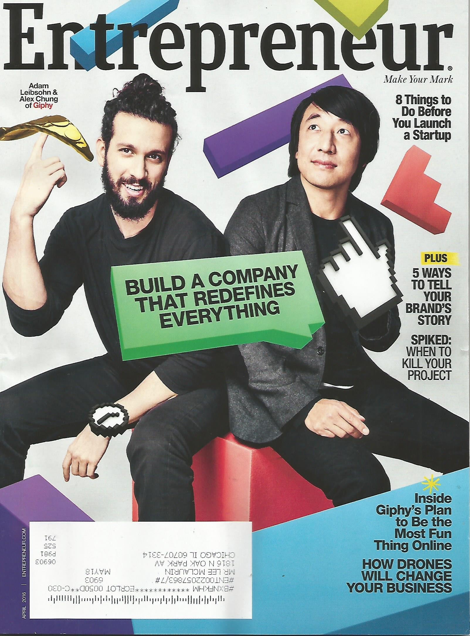 Entrepreneur Magazine April 2016 Adam Liebsohn & Alex Chung of Giphy, Drones, Startups, Much More!