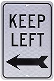 NMC TM27J KEEP LEFT Sign – 12 in. x 18 in. Heavy