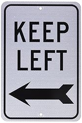 NMC TM27J KEEP LEFT Sign – 12 in. x 18 in. Heavy
