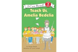 Teach Us, Amelia Bedelia: A Classic I Can Read Story About Language Misunderstandings for Kids (Ages 4-8)
