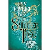 The Fionavar Tapestry 1. The Summer Tree 2. The Wandering Fire 3. The