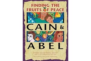 Cain & Abel: Finding the Fruits of Peace
