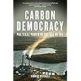 Carbon Democracy: Political Power in the Age of Oil