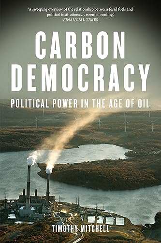 Download Carbon Democracy: Political Power in the Age of Oil PDF