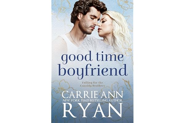 Good Time Boyfriend (Falling for the Cassidy Brothers Book 1)