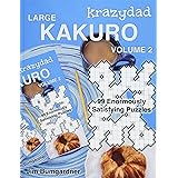 Krazydad Large Kakuro Volume 2: 99 Enormously Satisfying Puzzles