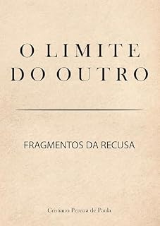 Livro O Limite do Outro: Fragmentos da Recusa