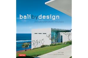 Bali By Design: 25 Contemporary Houses (Tuttle Specials)
