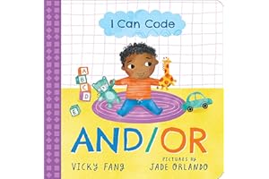 I Can Code: And/Or: A Simple STEM Introduction to Coding for Kids and Toddlers