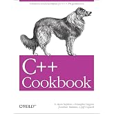C++ Cookbook: Solutions and Examples for C++ Programmers (Cookbooks (O'Reilly))