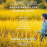 Daughters of the Bamboo Grove: From China to