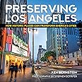 Preserving Los Angeles: How Historic Places Can Transform America's Cities